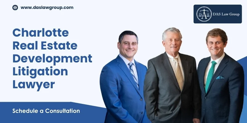 best charlotte real estate development litigation lawyer